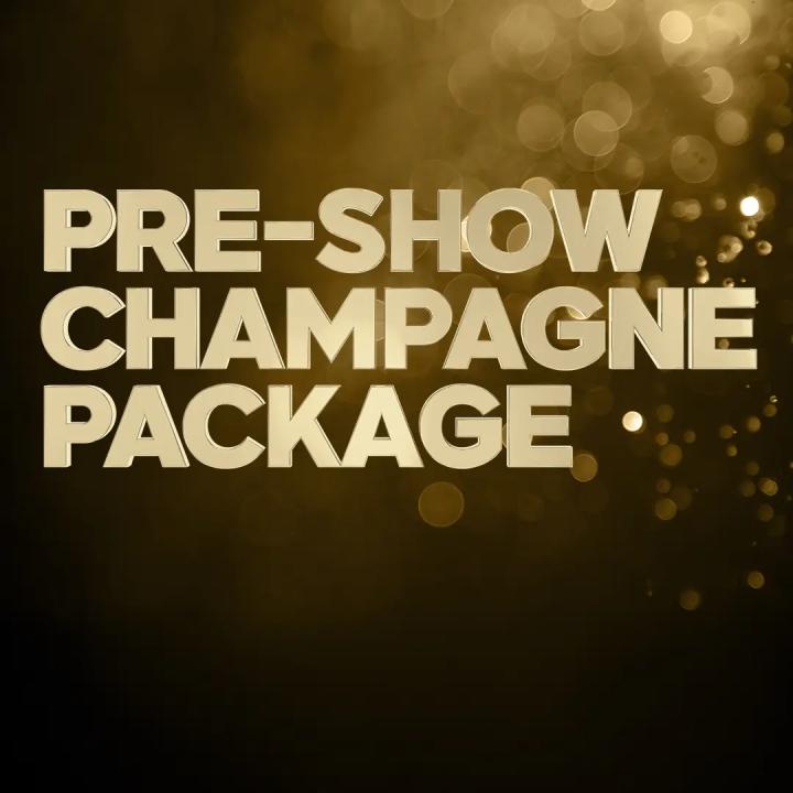 Pre-Show Champagne Package poster image