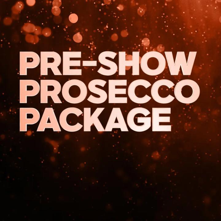 Pre-Show Prosecco Package poster image